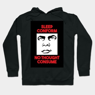 Sleep, Conform, No Thought, Consume, They Live Hoodie